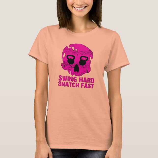 Snabb Swing Hard Snatch - Dam Kettlebell Burnout T-shirt (Framsida)