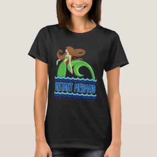 Snabba Sjöjungfrun Lägg bara till Vatten T Shirt