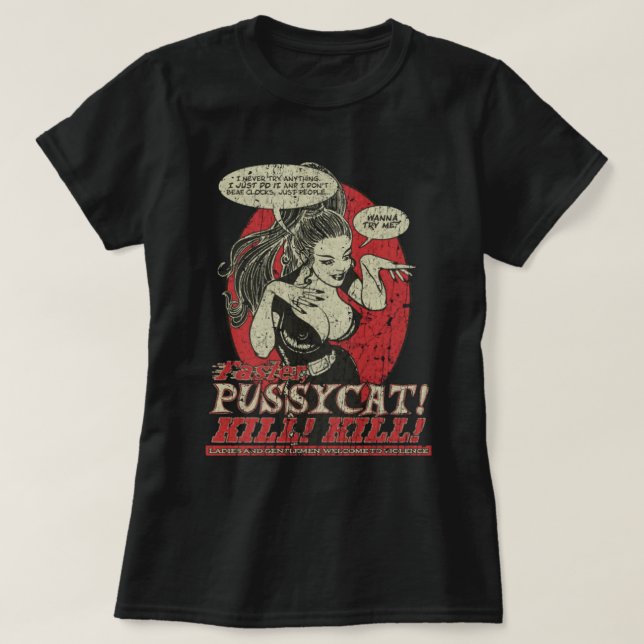 Snabbare, Pussycat! Döda! Döda! 1965 T-Shirt (Design framsida)