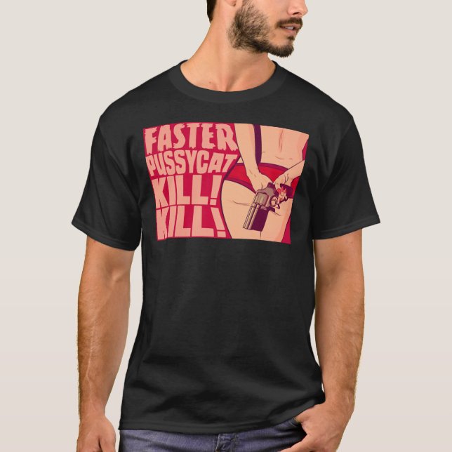 Snabbare Pussycat Döda Döda Essential T-Shirt (Framsida)