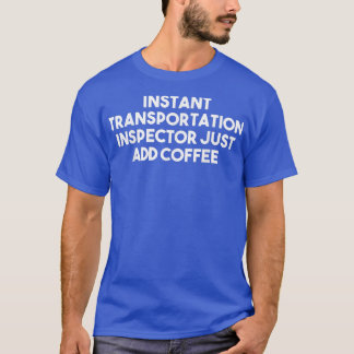 Snabbare Transport-assistenten lägg bara till kaff T Shirt