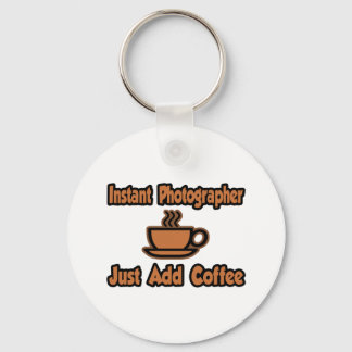Snabbfotograf... Lägg bara till kaffe Nyckelring