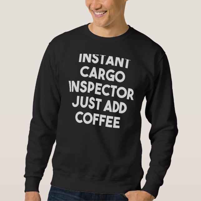 Snabblastinspektör Lägg bara till kaffe Lång Ärmad Tröja (Framsida)