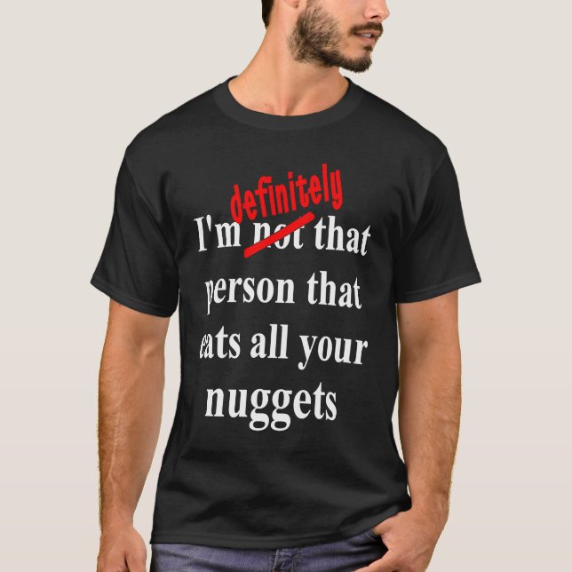 Snabbmat  Ät alla kycklingbitar T Shirt (Framsida)