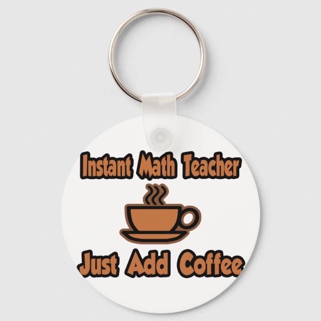 Snabbmatslärare.. Lägg bara till kaffe Nyckelring (Framsida)