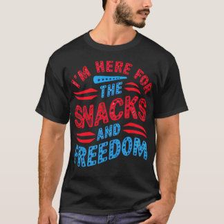 Snabbmeddelande här för Snacks and Freedom 1 T Shirt