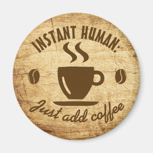 Snabbt humant, bara tillsätt kaffetypografi magnet