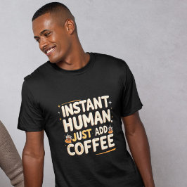 Snabbt humant nyttigt kaffe med citat t shirt