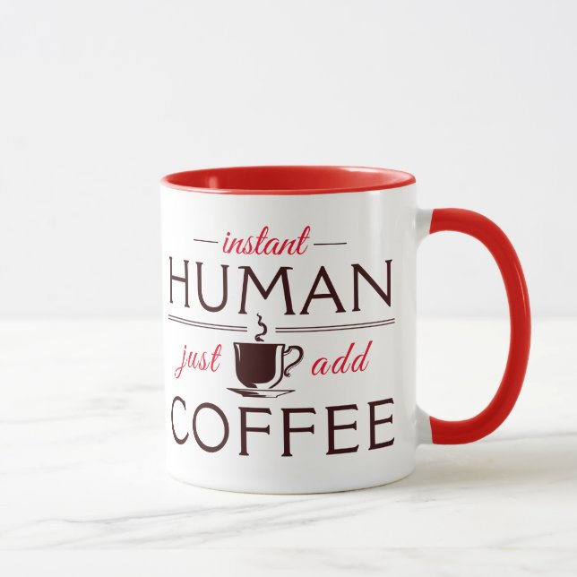 Snabbt humant, tillsätt bara kaffe mugg (Höger)