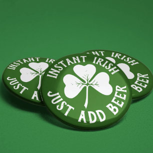 Snabbt Irish just Add Beer Funny St Patrick's Knapp