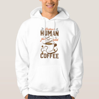 Snabbt mänskligt tillsatt kaffe - roligt kaffecita hoodie