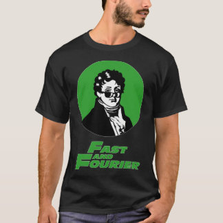 Snabbt och Fourier. Joseph Fourier Mathematician S T Shirt