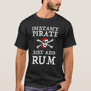Snabbt Pirat - lägg bara till rum T Shirt