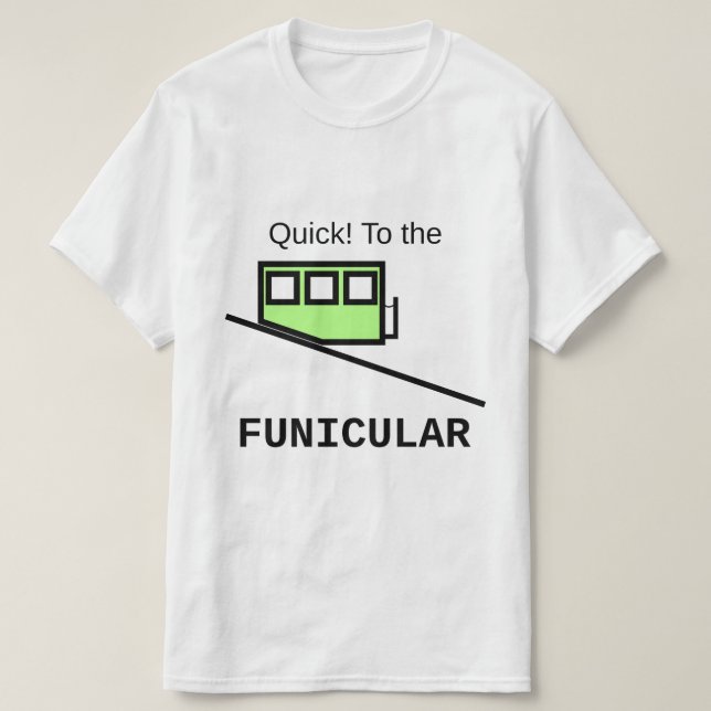 Snabbt! Till det funicular Tee (Design framsida)