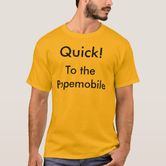 Snabbt! , Till popemobilen Tee Shirt