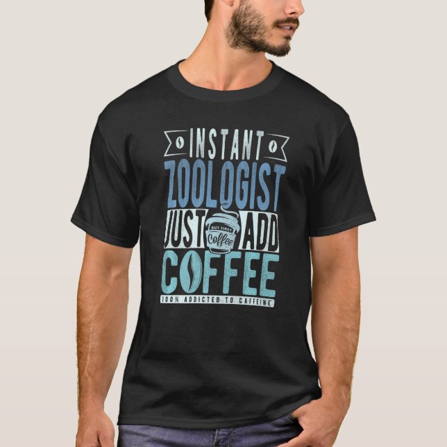 Snabbt zoolog lägg bara till kaffe t shirt (Framsida)