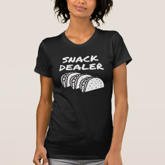 Snack Dealer Tacos T Shirt