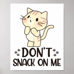 Snack inte på mig. poster