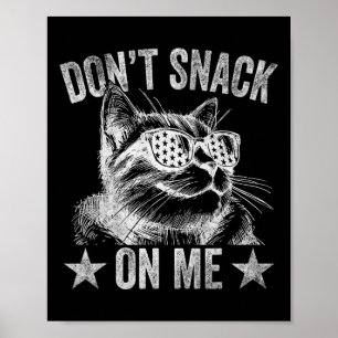 Snack inte på mig, roligt katt 1 poster