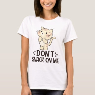 Snack inte på mig. t shirt