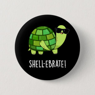 Snäcka-ebrate Funny Tortoise Animal Pun Mörk BG Knapp