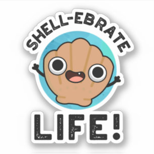 Snäcka-firade Life Funny Snäcka Pun Klistermärken