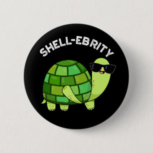 Snäcka-firity Funny Celebrity Tortoise Pun Mörk BG Knapp