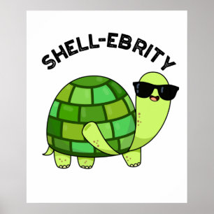 Snäcka-firity Funny Celebrity Tortoise Pun Poster