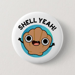 Snäcka Ja Funny Seashell Pun Knapp