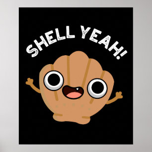 Snäcka Ja Funny Seashell Pun Mörk BG Poster