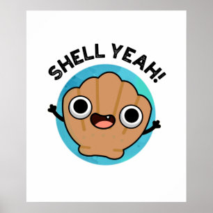 Snäcka Ja Funny Seashell Pun Poster