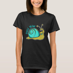Snäcka Ja, Snigel Pun Snigel-jordbruk Helicicultur T Shirt