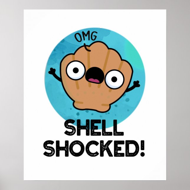 Snäcka Shocken Funny Seashell Pun Poster (Framsidan)