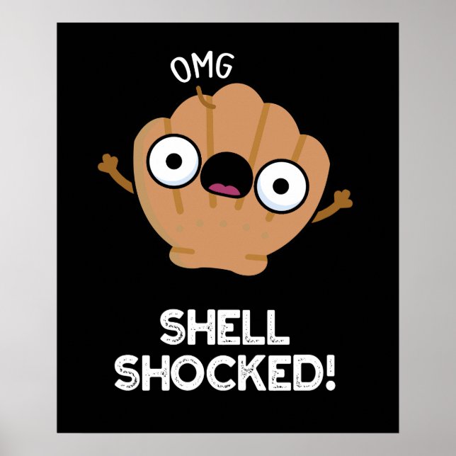 Snäcka Shocky Funny Seashell Pun Mörk BG Poster (Framsidan)