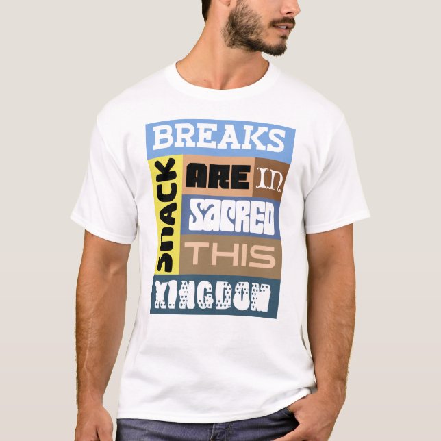 Snackpauser på fars dag  t shirt (Framsida)
