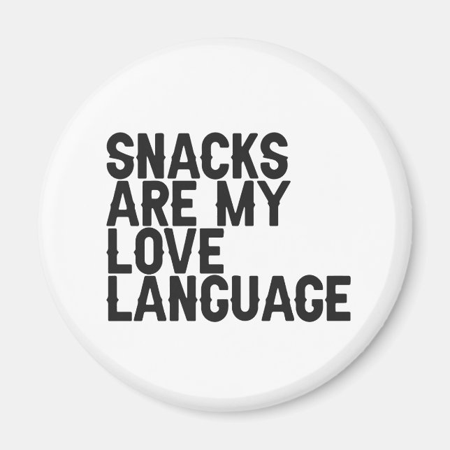 Snacks är min Kärlek Språkliga matgift älskare Magnet (Framsidan)