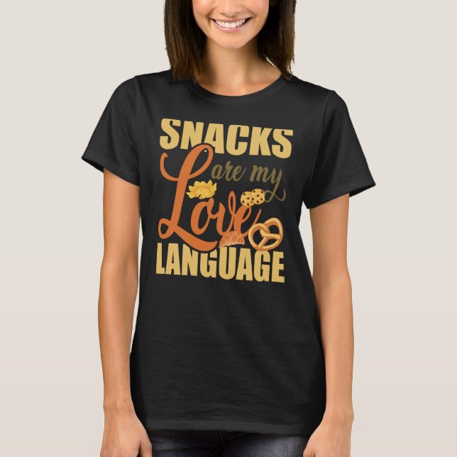 Snacks är min Sarcasm-citat för språksnack i Kärle T Shirt (Framsida)