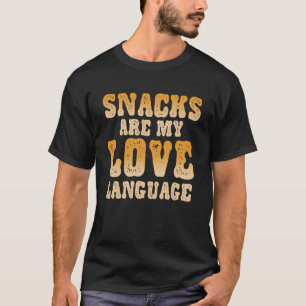 Snacks är mitt Kärlek-språk Candy Shop Funny Manar T Shirt
