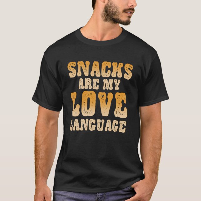 Snacks är mitt Kärlek-språk Candy Shop Funny Manar T Shirt (Framsida)