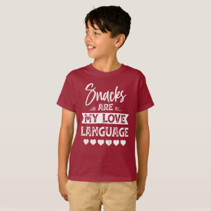 snacks är mitt kärlek-språk. För snacks mat älskar T Shirt