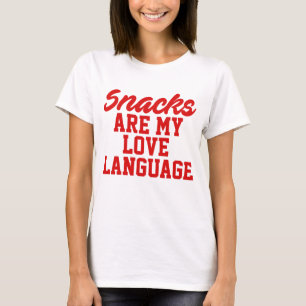 Snacks är mitt Kärlek språk T Shirt