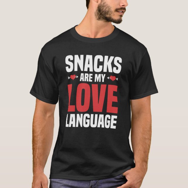 Snacks är mitt Kärlek språk T Shirt (Framsida)