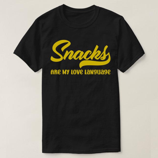 Snacks är mitt Kärlek språk, Valentines day M T Shirt (Design framsida)