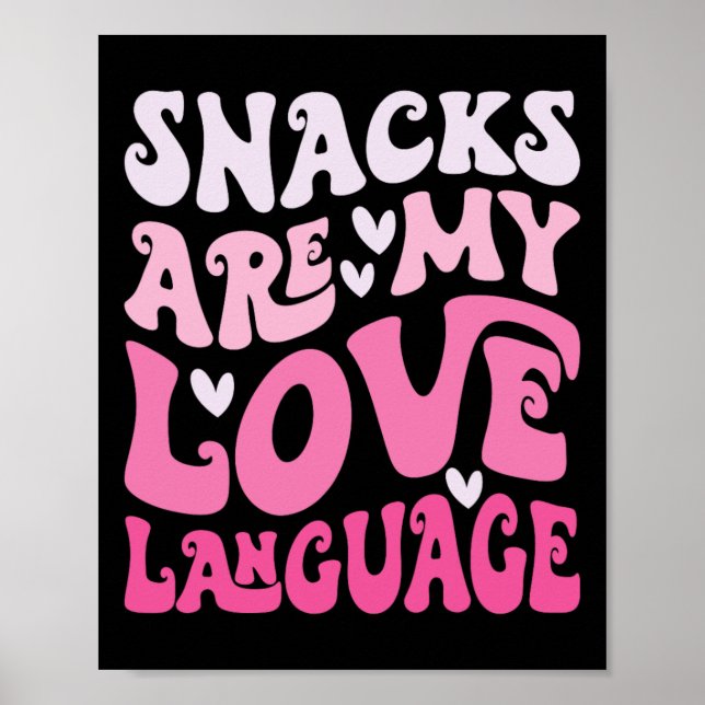 Snacks är mitt kärleksspråk Alla hjärtans dag barn Poster (Framsidan)