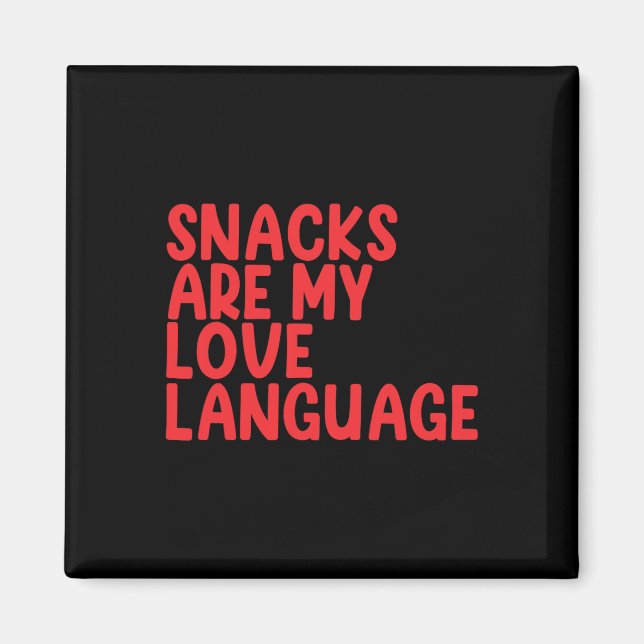 Snacks är mitt kärleksspråk barn valentin dag  magnet (Framsidan)