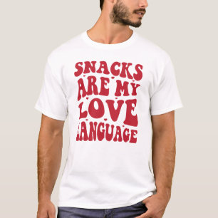 Snacks är mitt kärleksspråk, snacksälskare t shirt