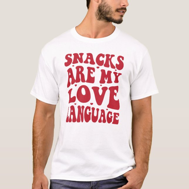 Snacks är mitt kärleksspråk, snacksälskare t shirt (Framsida)