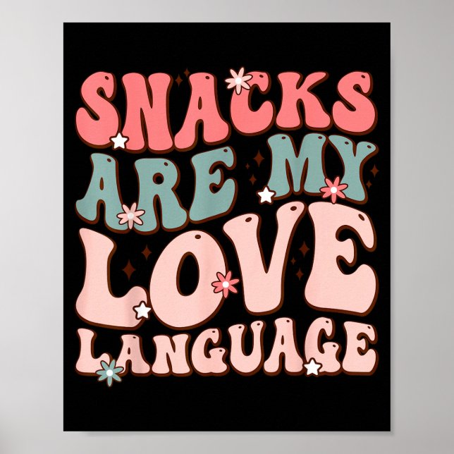 Snacks Are My Love Language Valentine Day Kids Boy Poster (Framsidan)