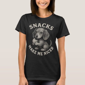 Snacks Make Me Nicer Dachshund Funny Dog Quote T Shirt