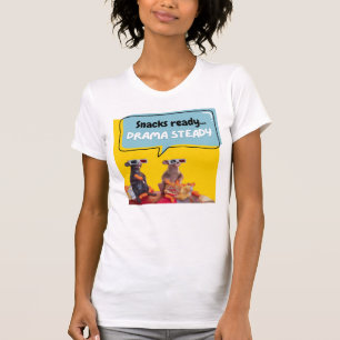 Snacks-Redo, Drama Steady T Shirt